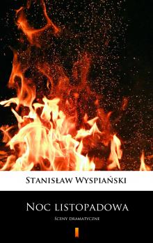 Читать Noc listopadowa - Stanisław Wyspiański