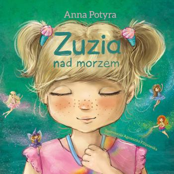 Читать Zuzia nad morzem (audiobook) - Anna Potyra