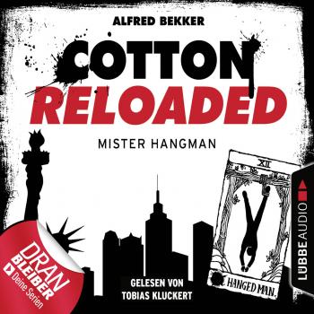 Читать Cotton Reloaded, Folge 48: Mister Hangman - Alfred Bekker