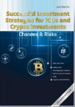 Читать Successful Investment Strategies for ICOs and Crypto Investments - Joe Martin