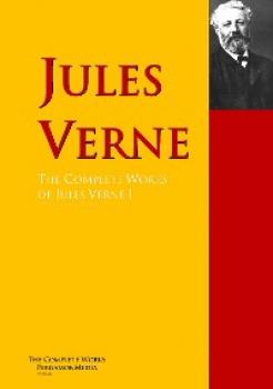 Читать The Collected Works of Jules Verne - Жюль Верн