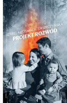 Читать Projekt rozwód - Izabela Kosmala/Świerczyńska