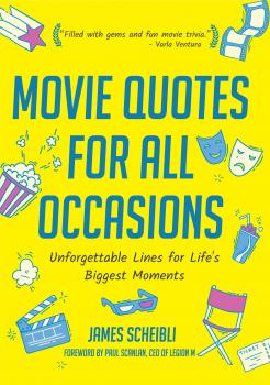 Читать Movie Quotes for All Occasions - James Scheibli