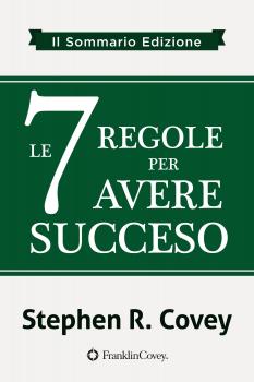 Читать le 7 Regole per Avere Succeso - Stephen R. Covey