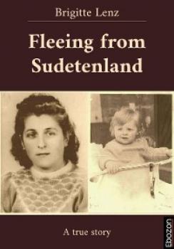Читать Fleeing from Sudetenland - Brigitte Lenz
