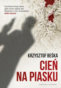 Читать Cień na piasku - Krzysztof Beśka