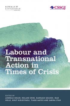 Читать Labour and Transnational Action in Times of Crisis - Отсутствует