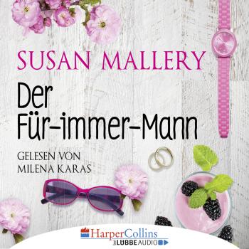 Читать Der Für-immer-Mann - Susan Mallery