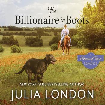 Читать The Billionaire in Boots (Unabridged) - Julia London