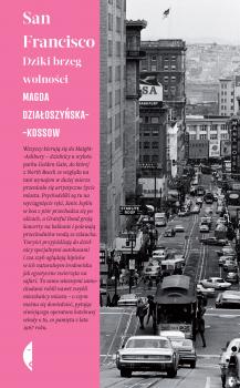 Читать San Francisco - Magda Działoszyńska-Kossow