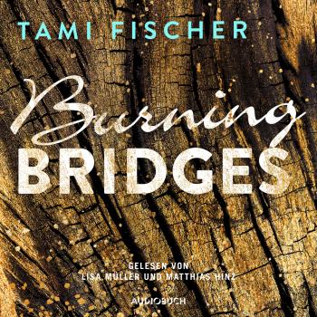 Читать Burning Bridges - Fletcher University 1 (Ungekürzt) - Tami Fischer