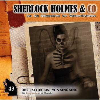 Читать Sherlock Holmes & Co, Folge 43: Der Rachegeist von Sing Sing - Markus Duschek