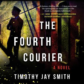 Читать The Fourth Courier (Unabridged) - Timothy Jay Smith