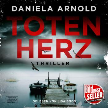 Читать Totenherz (Ungekürzt) - Daniela Arnold