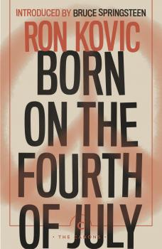 Читать Born on the Fourth of July - Ron Kovic