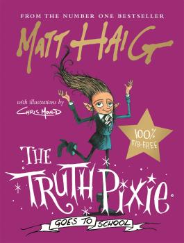 Читать The Truth Pixie Goes to School - Matt Haig