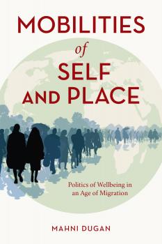 Читать Mobilities of Self and Place - Mahni Dugan