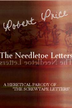 Читать The Needletoe Letters - Robert M. Price