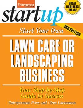 Читать Start Your Own Lawncare and Landscaping Business - Entrepreneur Press