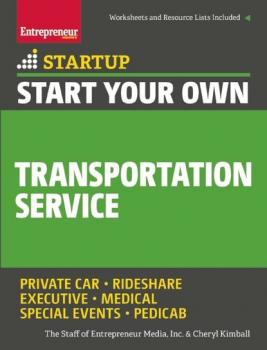 Читать Start Your Own Transportation Service - Cheryl Kimball