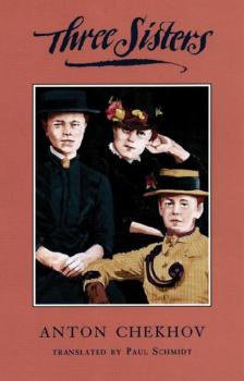 Читать Three Sisters (TCG Edition) - Anton Chekhov