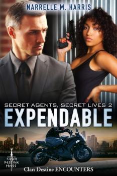 Читать Secret Agents, Secret Lives 2: Expendable - Narrelle M Harris