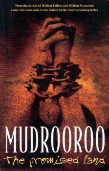 Читать The Promised Land - Mudrooroo