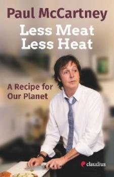 Читать Less Meat, Less Heat – A Recipe for Our Planet - Paul McCartney