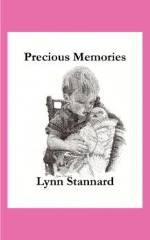 Читать Precious Memories - Lynn Stannard