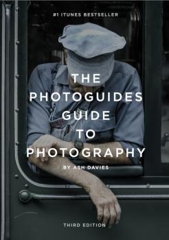 Читать The PhotoGuides Guide to Photography - Ash Davies