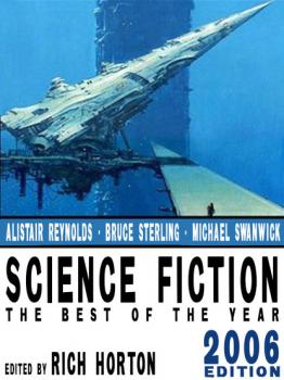 Читать Science Fiction: The Year's Best (2006 Edition) - Аластер Рейнольдс
