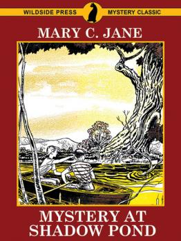 Читать Mystery at Shadow Pond - Mary C. Jane