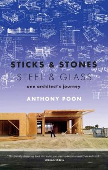 Читать Sticks & Stones / Steel & Glass - Anthony Poon