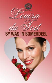 Читать Sy was ’n somerdeel - Louisa du Toit