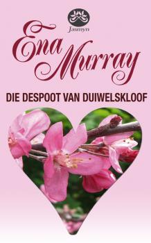 Читать Die despoot van Duiwelskloof - Ena Murray