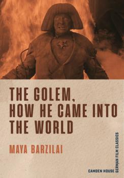 Читать The Golem, How He Came into the World - Maya Barzilai