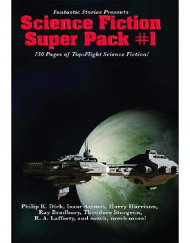 Читать Fantastic Stories Presents: Science Fiction Super Pack #1 - Рэй Брэдбери