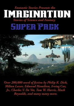 Читать Fantastic Stories Presents the Imagination (Stories of Science and Fantasy) Super Pack - Edmond  Hamilton