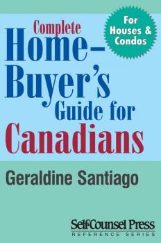 Читать Complete Home Buyer's Guide For Canada - Geraldine Santiago