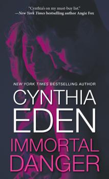 Читать Immortal Danger - Cynthia  Eden