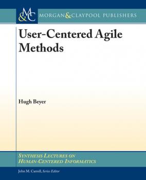 Читать User-Centered Agile Methods - Hugh  Beyer