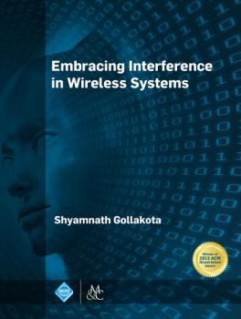 Читать Embracing Interference in Wireless Systems - Shyamnath Gollakota