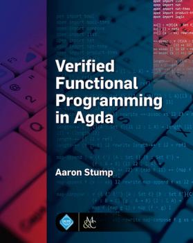 Читать Verified Functional Programming in Agda - Aaron Stump