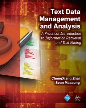 Читать Text Data Management and Analysis - Chengxiang Zhai
