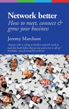 Читать Network Better - Jeremy Marchant