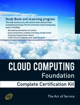 Читать Cloud Computing Foundation Complete Certification Kit - Study Guide Book and Online Course - Ivanka Menken