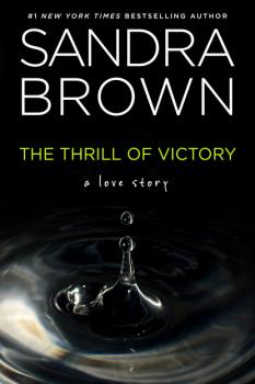 Читать The Thrill of Victory - Сандра Браун