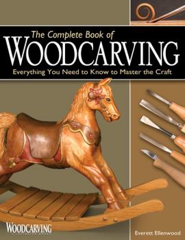 Читать The Complete Book of Woodcarving - Everett Ellenwood