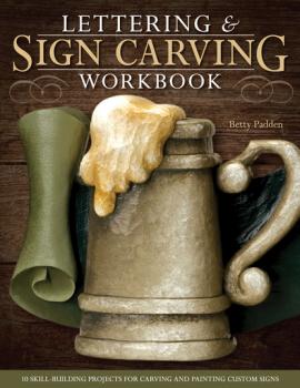 Читать Lettering & Sign Carving Workbook - Betty Padden