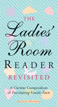 Читать The Ladies' Room Reader Revisited - Alicia Alvrez